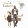 un-mundo-perfecto