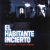 El habitante incierto